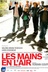 Affiche du film Les mains en l'air