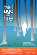 Affiche du film Le vieil âge et le rire