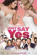 Affiche du film Dis oui!