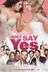 Affiche du film Dis oui!