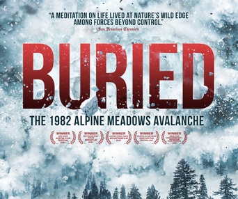 Affiche du film Buried: The 1982 Alpine Meadows Avalanche