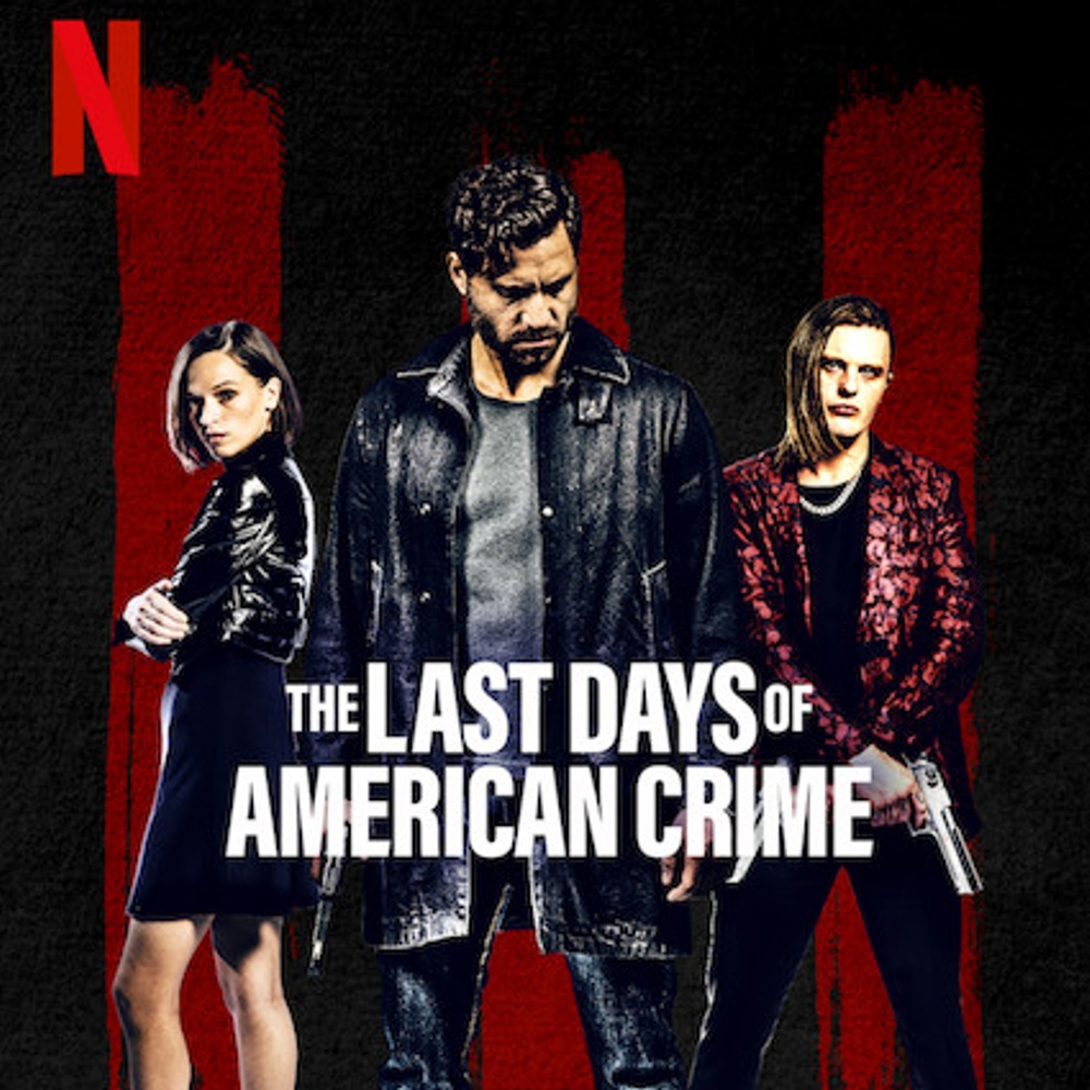 Affiche du film The Last Days of American Crime