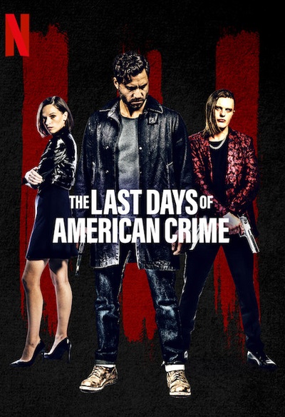 Affiche du film The Last Days of American Crime