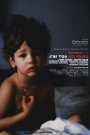 Affiche du film J'ai tué ma mère