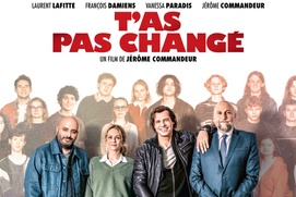 Image du film T'as pas changé Image du film T'as pas changé