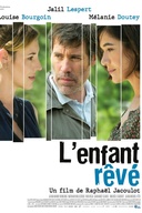 Affiche du film L'enfant rêvé