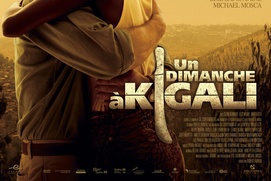 Affiche du film Un dimanche à Kigali Affiche du film Un dimanche à Kigali