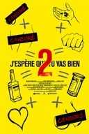 Affiche du film J'espère que tu vas bien 2