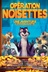 Affiche du film Opération noisettes