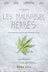 Affiche du film Les mauvaises herbes
