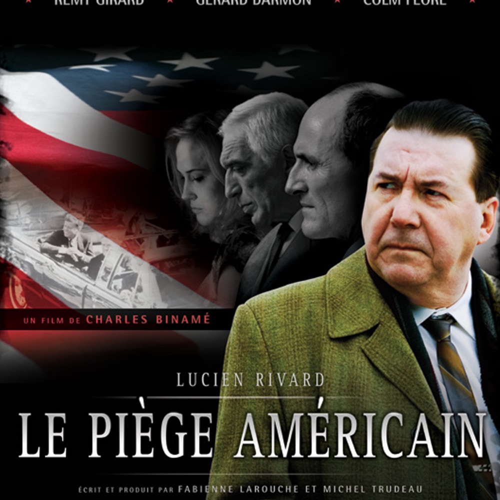 Galerie - Affiche officielle de Le piège américain de Charles Binamé