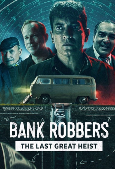 Affiche du film Bank Robbers: The Last Great Heist