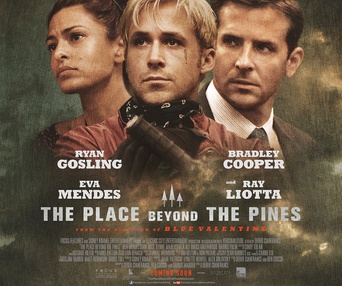 Affiche du film The Place Beyond the Pines