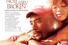 Affiche du film Not Easily Broken Affiche du film Not Easily Broken
