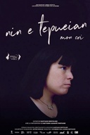 Affiche du film NIN E TEPUEIAN : mon cri