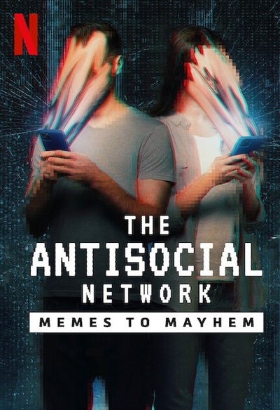 Affiche du film The Antisocial Network: Memes to Mayhem