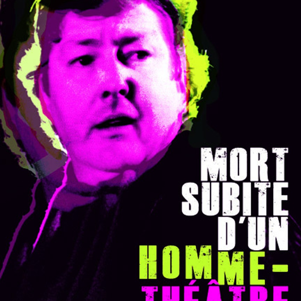 Affiche du film Mort subite d'un homme-théâtre