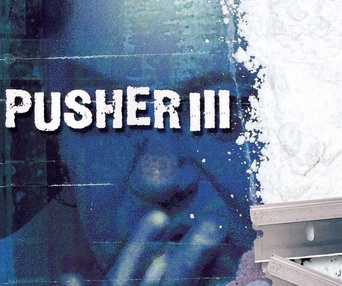 Image du film Pusher 3