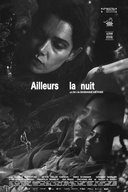 Affiche du film Ailleurs la nuit