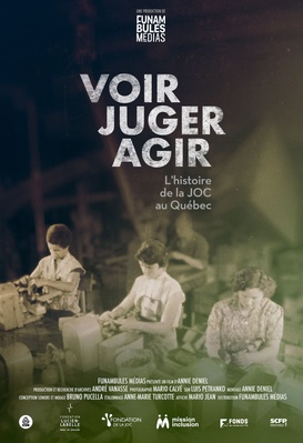Voir - Juger - Agir : L’histoire de la JOC au Québec