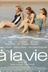 Affiche du film À la vie