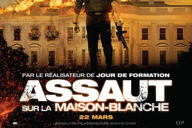 Affiche du film Assault sur la Maison Blanche Affiche du film Assault sur la Maison Blanche