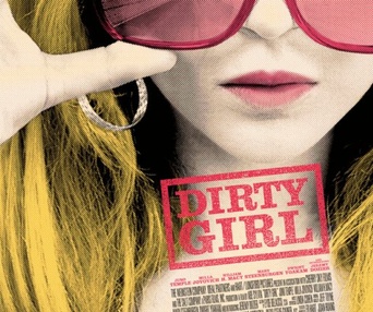 Affiche du film Dirty Girl