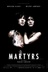 Affiche du film Martyrs