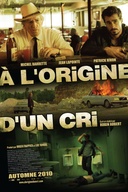 Affiche du film À l'origine d'un cri