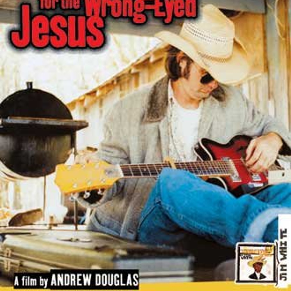 Affiche du film Searching for the Wrong-Eyed Jesus