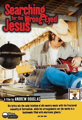 Searching for the Wrong-Eyed Jesus