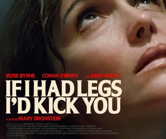Affiche du film If I Had Legs I'd Kick You