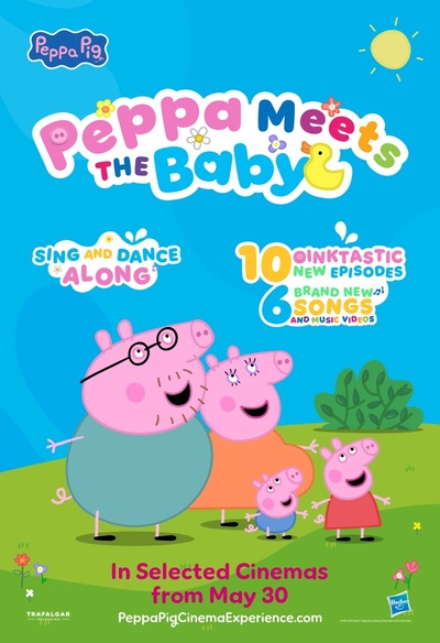 Affiche du film Peppa Meets the Baby Cinema Experience