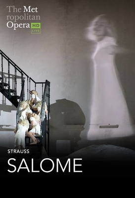 Salome - The Metropolitan Opera