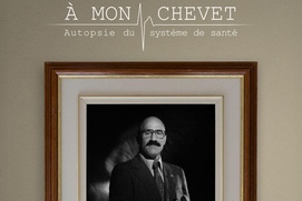Image du film À mon chevet : Autopsie du système de santé